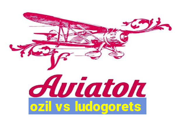 ozil vs ludogorets