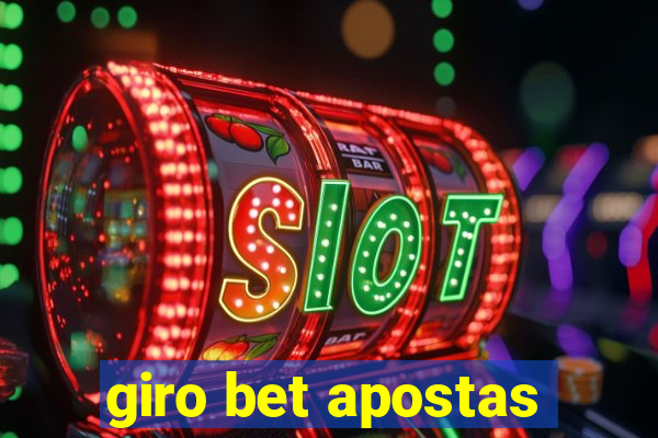 giro bet apostas