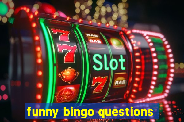 funny bingo questions