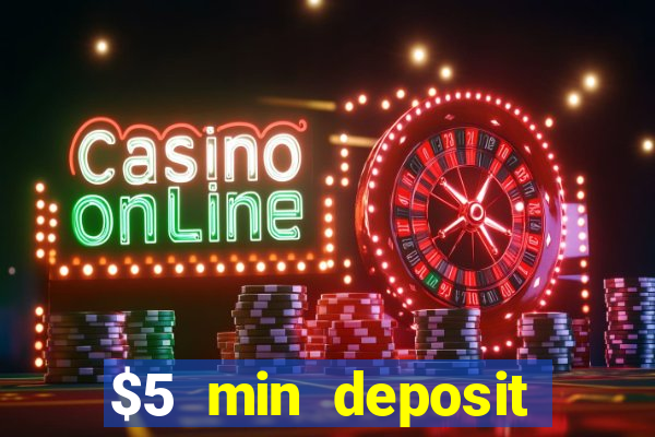 $5 min deposit casino nz