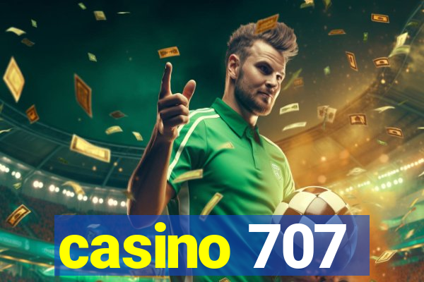 casino 707