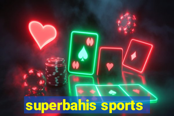 superbahis sports