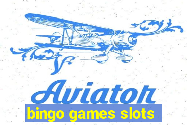 bingo games slots