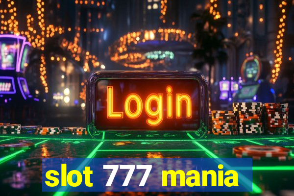 slot 777 mania