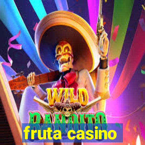 fruta casino