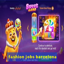 fashion jobs barcelona