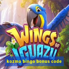 kozmo bingo bonus code