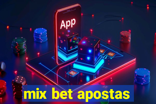 mix bet apostas