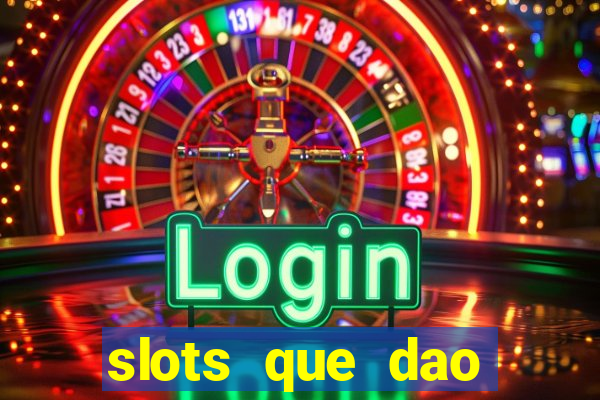 slots que dao bonus gratis