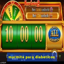 marmita para diabeticos