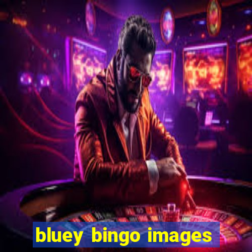 bluey bingo images