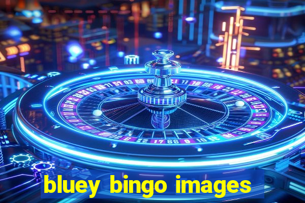 bluey bingo images