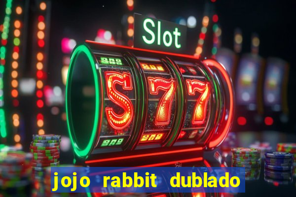 jojo rabbit dublado google drive