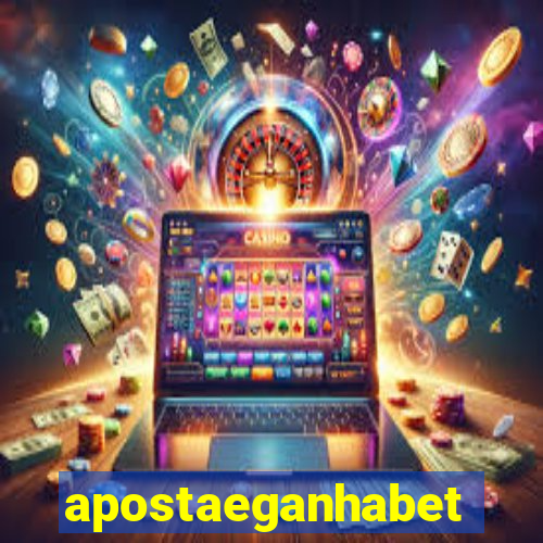 apostaeganhabet