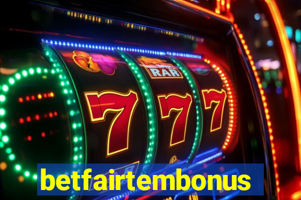 betfairtembonus