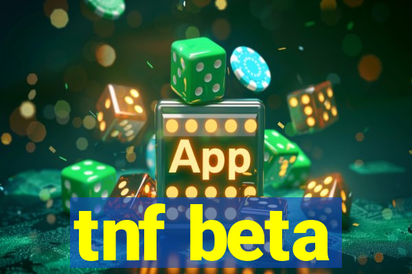 tnf beta