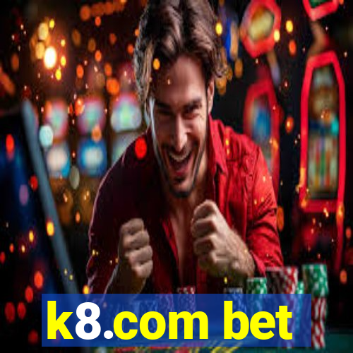 k8.com bet