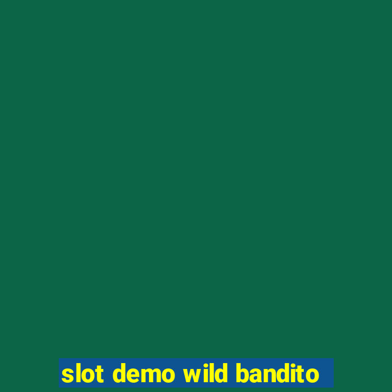 slot demo wild bandito