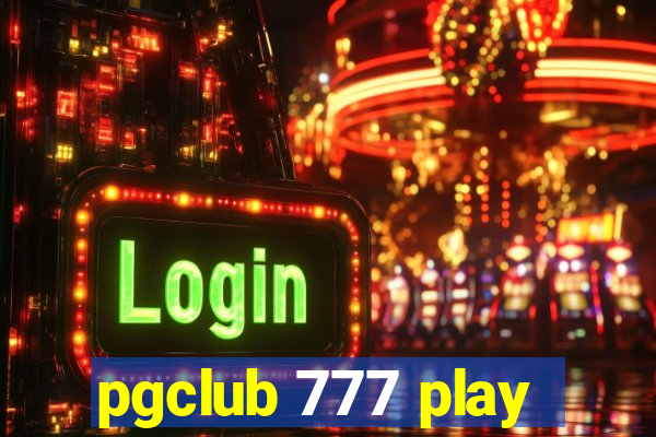 pgclub 777 play