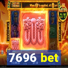 7696 bet