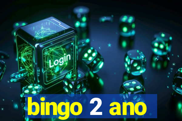 bingo 2 ano