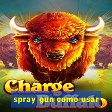 spray gun como usar