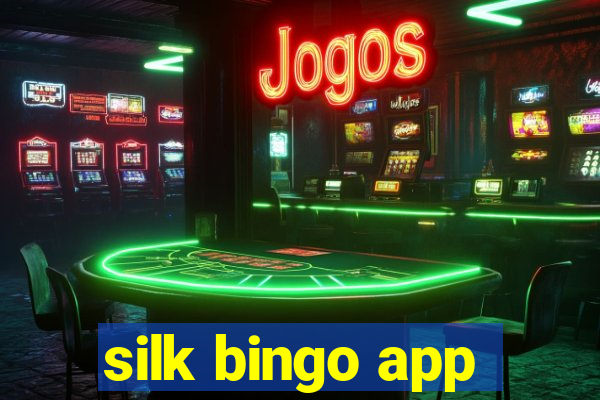 silk bingo app