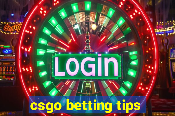 csgo betting tips