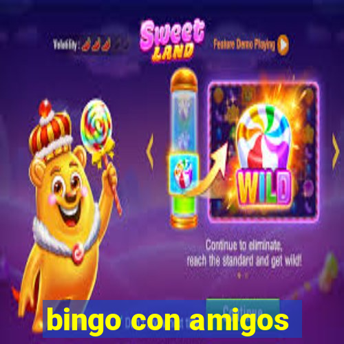 bingo con amigos