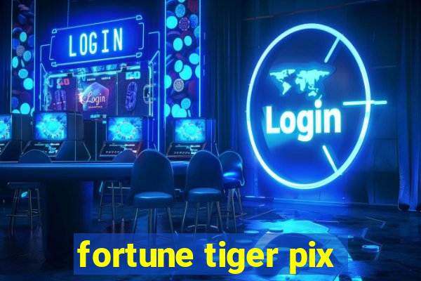 fortune tiger pix