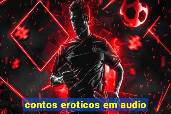 contos eroticos em audio