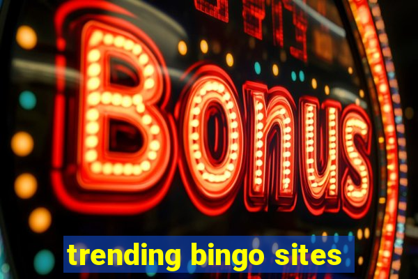 trending bingo sites