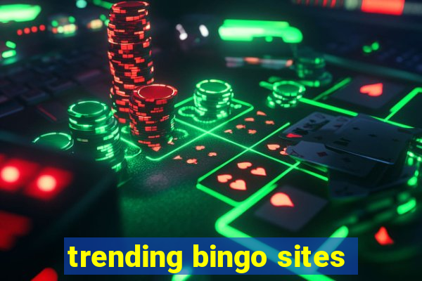 trending bingo sites