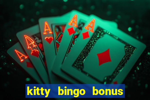 kitty bingo bonus money games