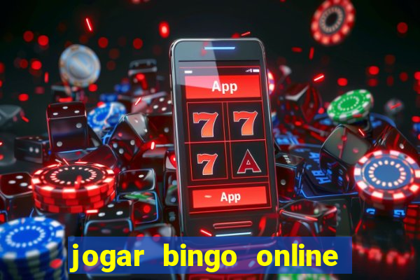 jogar bingo online e ganhar dinheiro