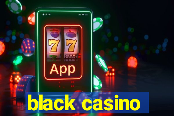 black casino