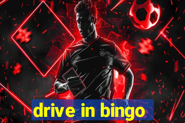 drive in bingo