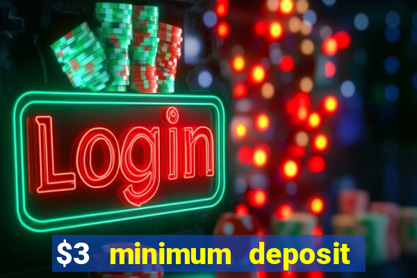 $3 minimum deposit casino australia 2020