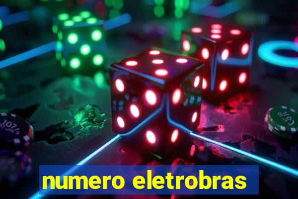 numero eletrobras