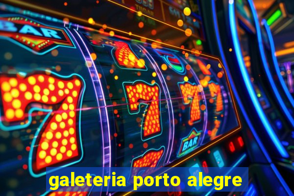 galeteria porto alegre