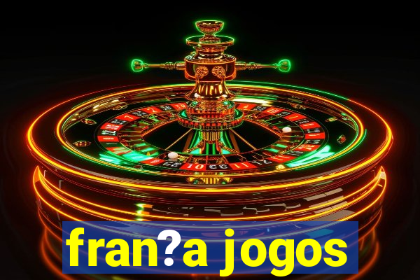 fran?a jogos