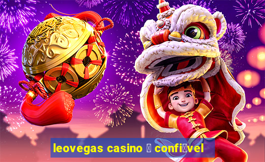 leovegas casino 茅 confi谩vel