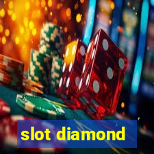 slot diamond