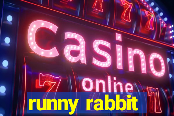 runny rabbit