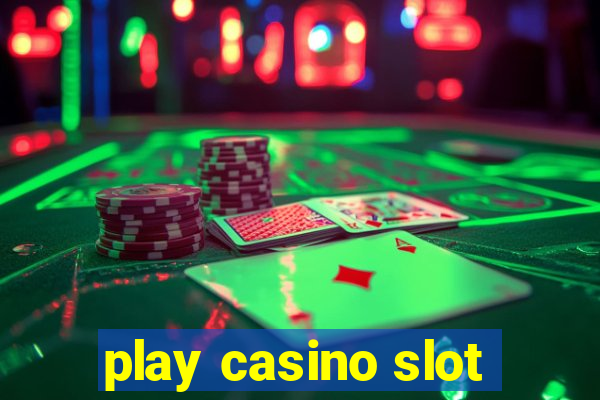 play casino slot