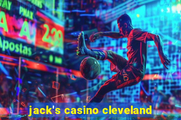 jack's casino cleveland