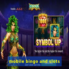 mobile bingo and slots