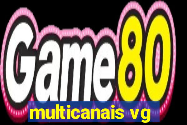 multicanais vg