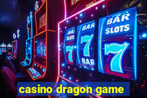 casino dragon game