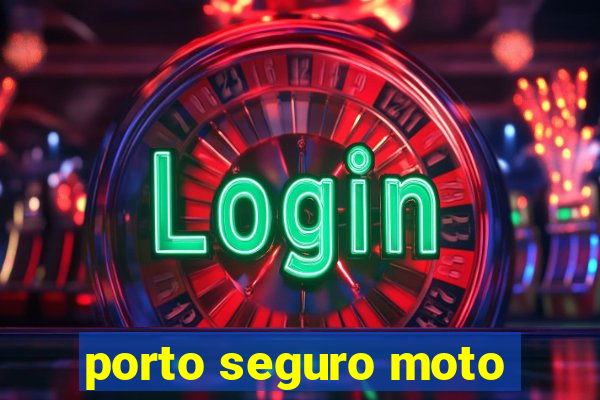 porto seguro moto